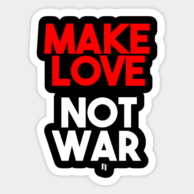 MAKE LOVE Sticker by fontytees